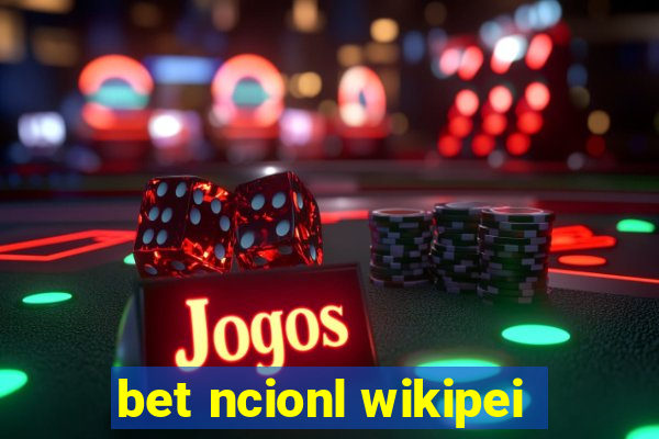 bet ncionl wikipei